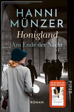 Honigland / Am Ende der Nacht Bd.1 (eBook, ePUB) - Münzer, Hanni