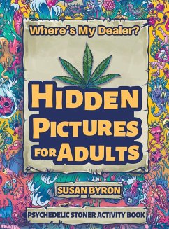 Where's My Dealer - Psychedelic Stoner Activity Book - Byron, Susan