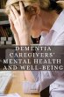 Dementia Caregivers' Mental Health and... - Bild 1