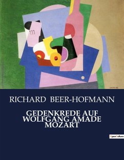 GEDENKREDE AUF WOLFGANG AMADE MOZART - Beer-Hofmann, Richard