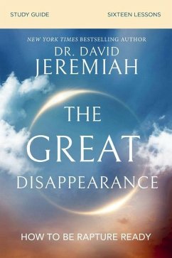 The Great Disappearance Bible Study Guide - Jeremiah, Dr. David