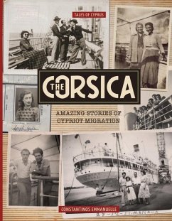 The Corsica: Amazing Stories of Cypriot Migration - Emmanuelle, Constantinos