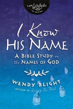 I Know His Name - Blight, Wendy