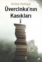 Üvercinkanin Kasiklari - Kizilkaya, Muhsin