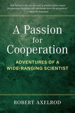 A Passion for Cooperation - Axelrod, Robert