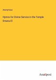 Hymns for Divine Service in the Temple Emanu-El