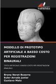 MODELLO DI PROTOTIPO ARTIFICIALE A BASSO COSTO PER REGISTRAZIONI BINAURALI