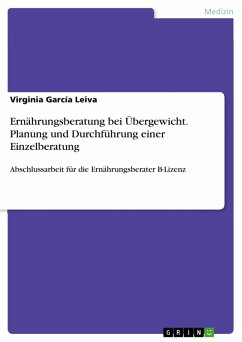 Ernährungsberatung bei Übergewicht. Planung und Durchführung einer Einzelberatung (eBook, PDF) - García Leiva, Virginia