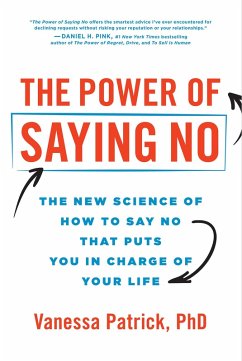 The Power of Saying No (eBook, ePUB) - Patrick, Vanessa
