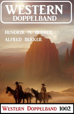 Western Doppelband 1002 (eBook, ePUB) - Bekker, Alfred; Bekker, Hendrik M.