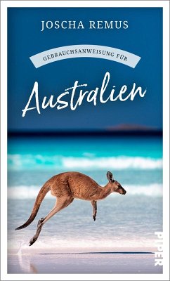 Gebrauchsanweisung für Australien (eBook, ePUB) - Remus, Joscha