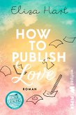 How to publish Love (eBook, ePUB)