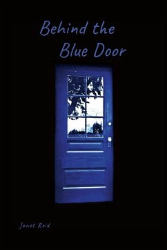 Behind the Blue Door - Reid, Janet