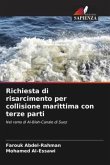 Richiesta di risarcimento per collisione marittima con terze parti