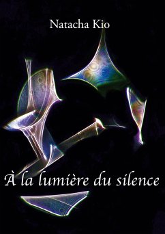 A la lumière du silence - Kio, Natacha