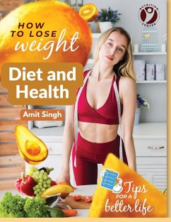 Diet and Health - Amit Singh