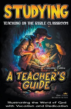 Studying Teaching in the Bible Classroom - Sermons, Bible