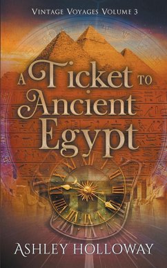 A Ticket to Ancient Egypt - Holloway, Ashley