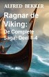 Ragnar de Viking: De Complete Saga:... - Bild 1