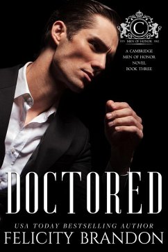 Doctored (Men of Honor, #3) (eBook, ePUB) - Brandon, Felicity