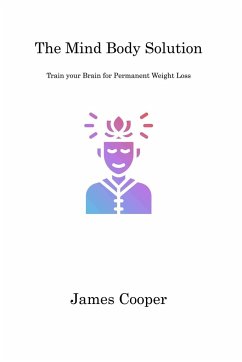 The Mind Body Solution - Cooper, James Cooper