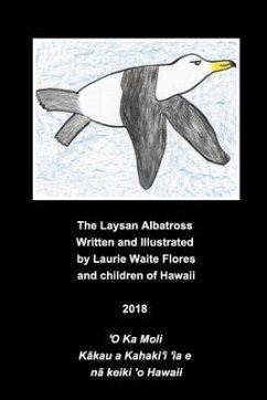 The Laysan Albatross - Mōlī - Flores, Laurie Waite