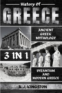 History Of Greece 3 In 1 - Kingston, A. J.