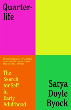 Quarterlife: The Search for Self in Early Adulthood - Byock, Satya Doyle