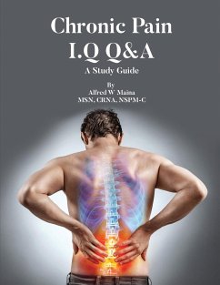 Chronic Pain I.Q Q&A - Maina, Alfred W