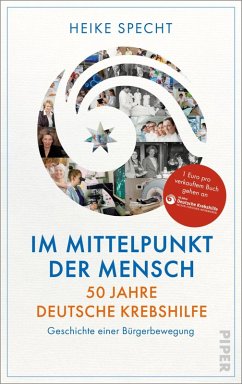 Im Mittelpunkt der Mensch - 50 Jahre Deutsche Krebshilfe (eBook, ePUB) - Specht, Heike