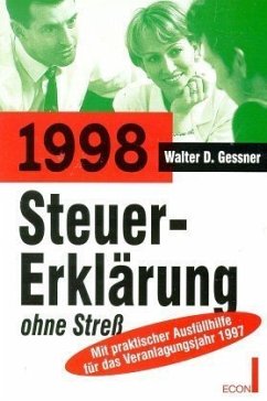 Steuererklärung ohne Streß 1998 - Gessner, Walter D.