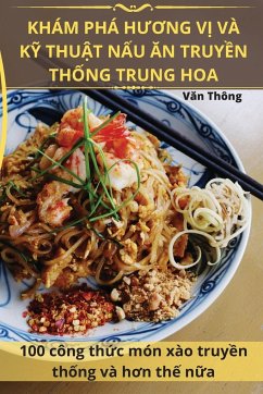 KHÁM PHÁ H¿¿NG V¿ VÀ K¿ THU¿T N¿U ¿N TRUY¿N TH¿NG TRUNG HOA - V¿n Thông