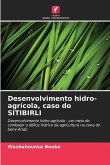 Desenvolvimento hidro-agrícola, caso do SITIBIRLI
