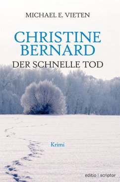 Christine Bernard. Der schnelle Tod - Vieten, Michael E.