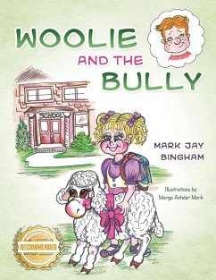 Woolie and the Bully - Bingham, Mark Jay