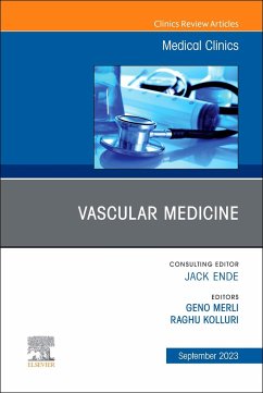 Vascular Medicine, an Issue of Medical Clinics of North America