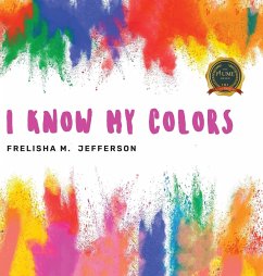 I KNOW MY COLORS - Jefferson, Frelisha M.