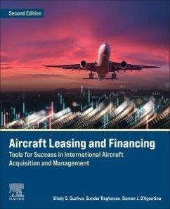 Aircraft Leasing and Financing - Guzhva, Vitaly; Raghavan, Sunder; D'Agostino, Damon J