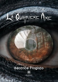 La quatrième âme - Béatrice Flogisto