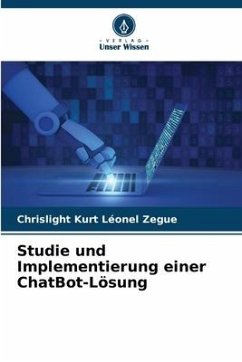 Studie und Implementierung einer ChatBot-Lösung - Zegue, Chrislight Kurt Léonel