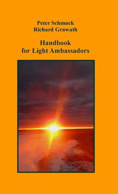 Handbook For Light Ambassadors - Grawath, Richard; Schmuck, Peter