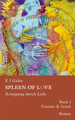 Spleen of love - Reinigung durch Liebe (eBook, ePUB) - Galos, Z J