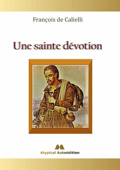 Une sainte dévotion (eBook, ePUB) - de Calielli, François