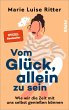 Vom Glück, allein zu sein (eBook, ePUB) - Bild 1