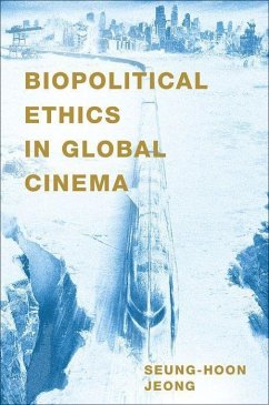 Biopolitical Ethics in Global Cinema - Jeong, Seung-hoon (Assistant Professor of Film and Electronic Arts,