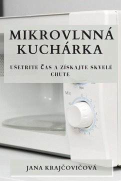 Mikrovlnná kuchárka - Kraj¿ovi¿ová, Jana