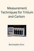 Measurement Techniques for Tritium and Carbon 14
