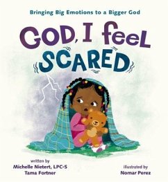 God, I Feel Scared - Nietert, Michelle; Fortner, Tama