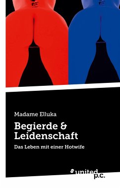 Begierde & Leidenschaft - Madame Elluka