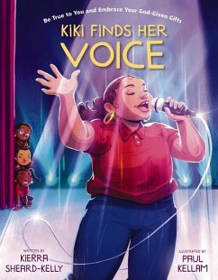 Kiki Finds Her Voice - Sheard-Kelly, Kierra